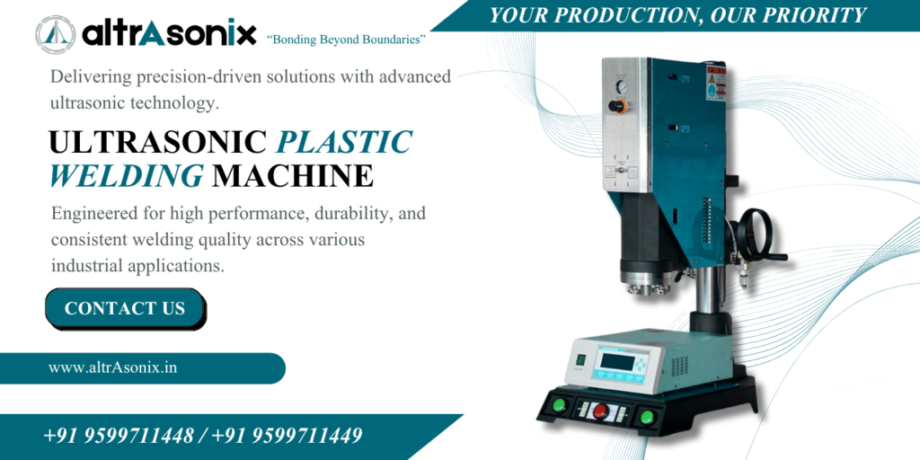 Ultrasonic Plastic Welding Machine - altrAsonix